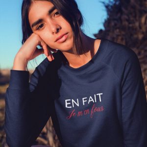 Sweatshirt En fait je m&rsquo;en fous